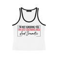 I'm Not Ignoring You I'm Just Overwhelmed and Dramatic Women's Color Block Cropped Tank Top