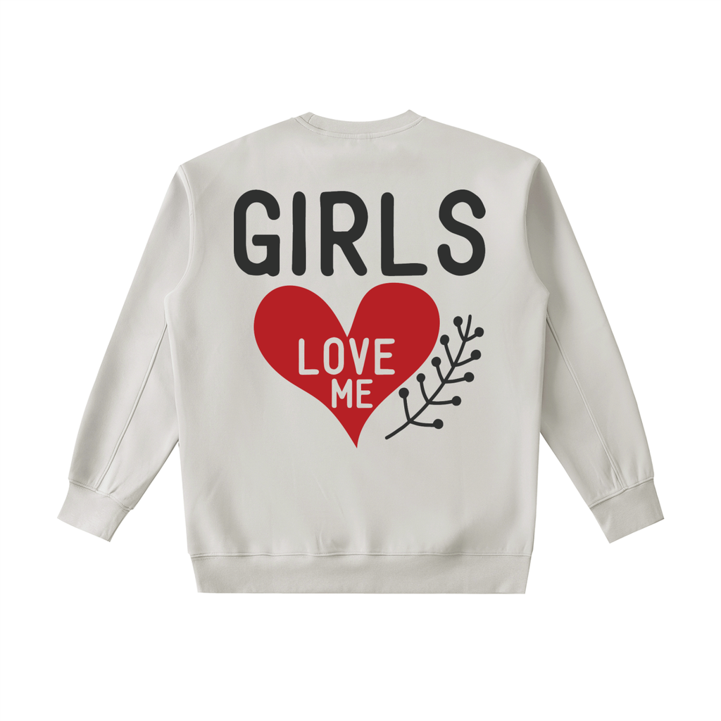Girls love me Essential Heavyweight Crewneck Sweatshirt
