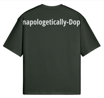 Unapologetically-Dope! Unisex Boxy T-shirt