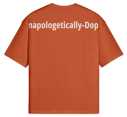 Unapologetically-Dope! Unisex Boxy T-shirt